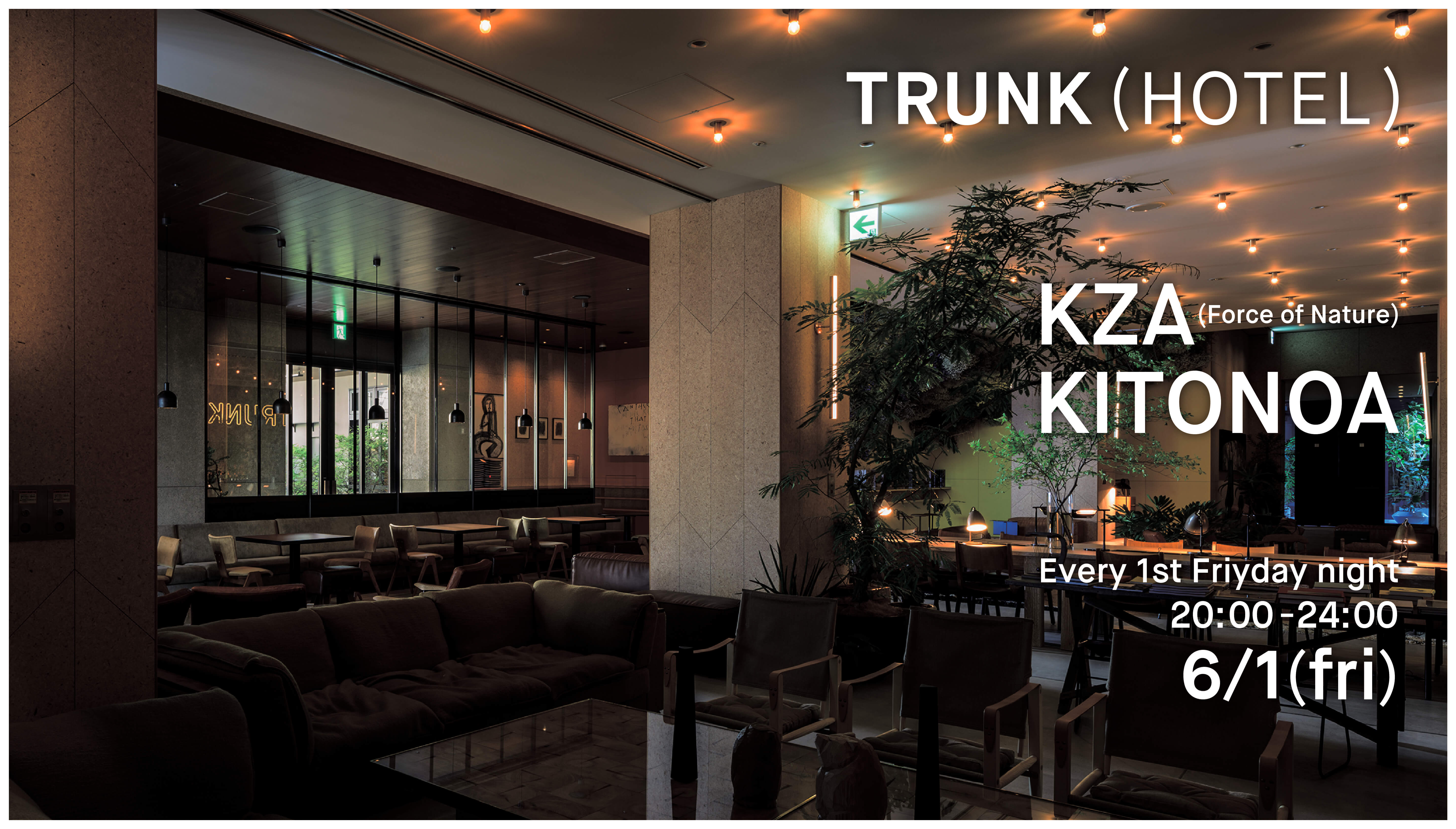 2018.6.1 TRUNK(HOTEL) × KITONOA / KZA