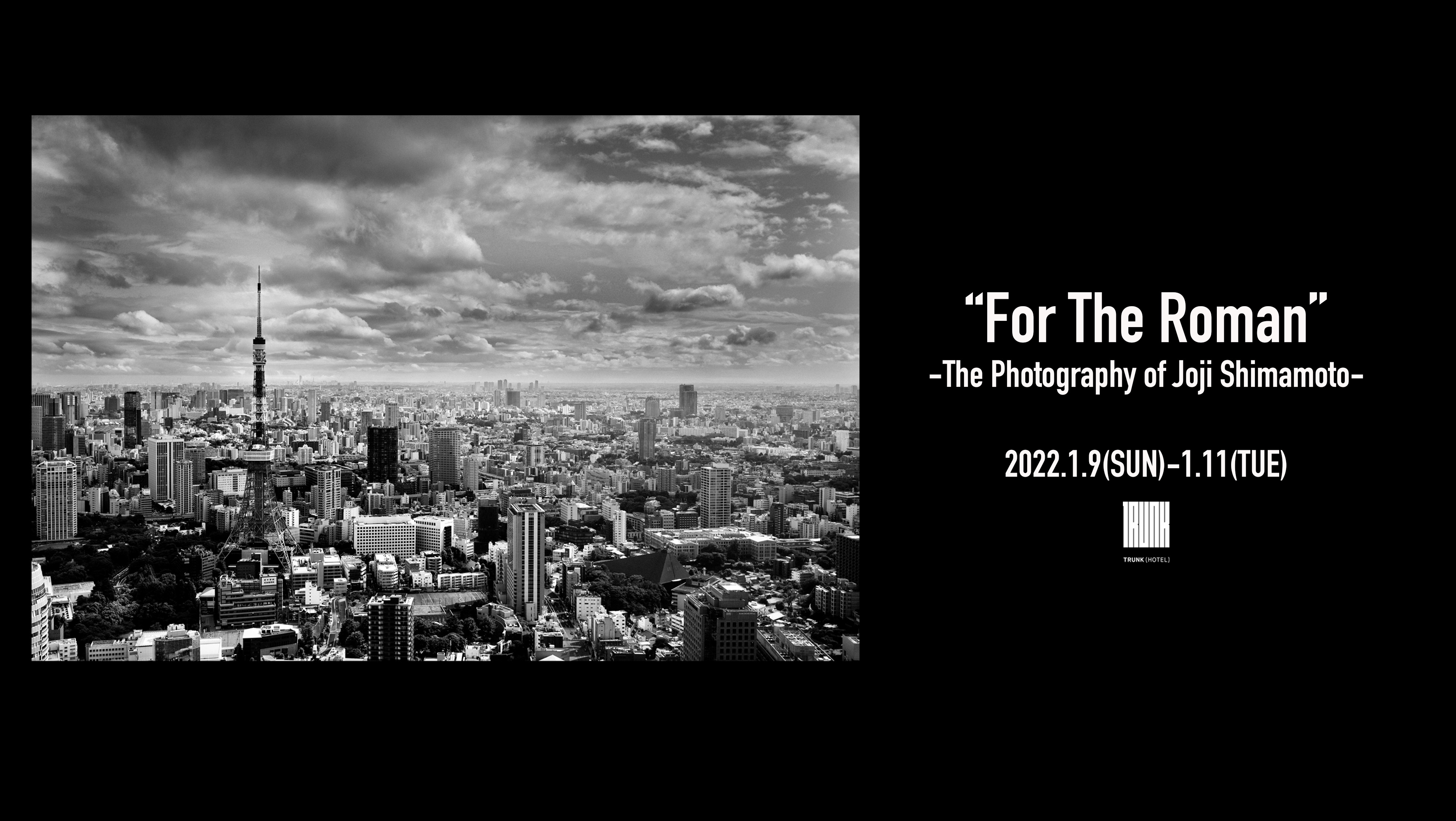 For The Roman -The Photography of Joji Shimamoto