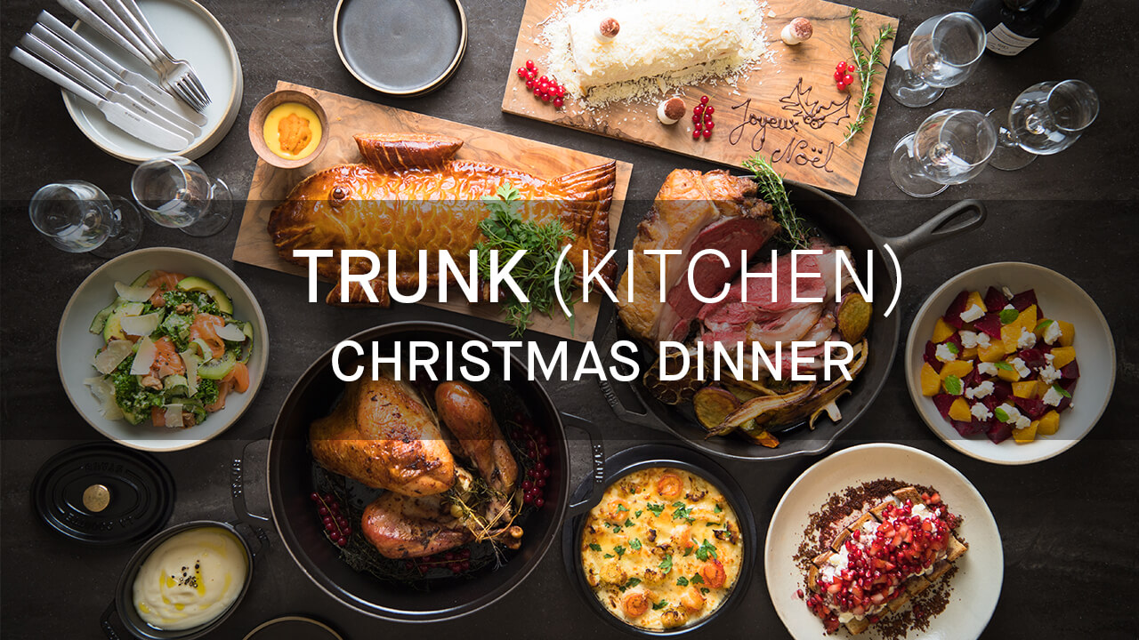 TRUNK(KITCHEN) CHRISTMAS DINNER